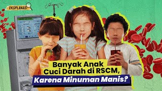 Banyak Anak Gagal Ginjal Cuci Darah di RSCM, Karena Minuman Manis?