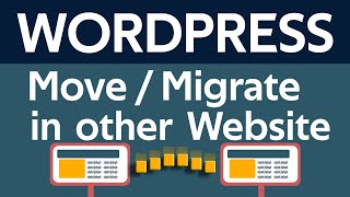 How to move or migrate wordpress site in cpanel into another site