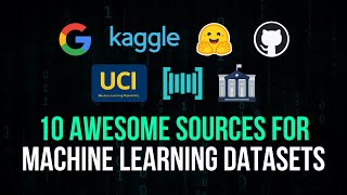 10 Awesome Dataset Sources For Machine Learning