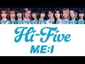 Hi-Five ME:I パート割り