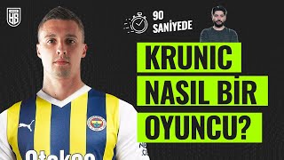 90 saniyede Rade Krunic'i anlattık: Fenerbahçe'de ne yapar?