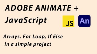 JavaScript in Adobe Animate CC 2022 - interactive project using Arrays, For Loop, If Else and more