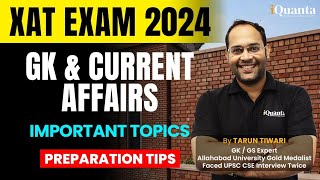 XAT EXAM 2024 | GK & CURRENT AFFAIRS | Important Topics | Preparation Tips | #xat2023#gk#xatstrategy