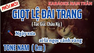 Karaoke Giọt Lệ Đài Trang Tone Nam | Nam Trân