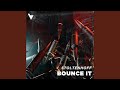 Bounce It