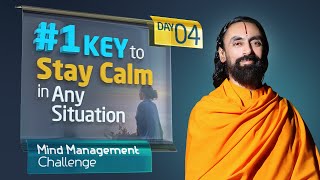 #1 Key to Stay Calm in Any Situation | Mind Management Challenge Day 4