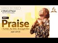 Praise - to Him, for Him, through Him, Afternoon || e-Week of Prayer || 16th November 2024