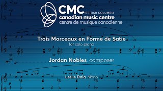 Trois Morceaux en Forme de Satie by Jordan Nobles