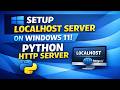 How to Setup Localhost Server on Windows 11 — Localhost Tutorial | Python HTTP Server
