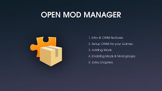 Overview & Guide for Open  Mod Manager (OMM)