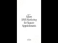 How to allow SMS marketing for #Square Appointments