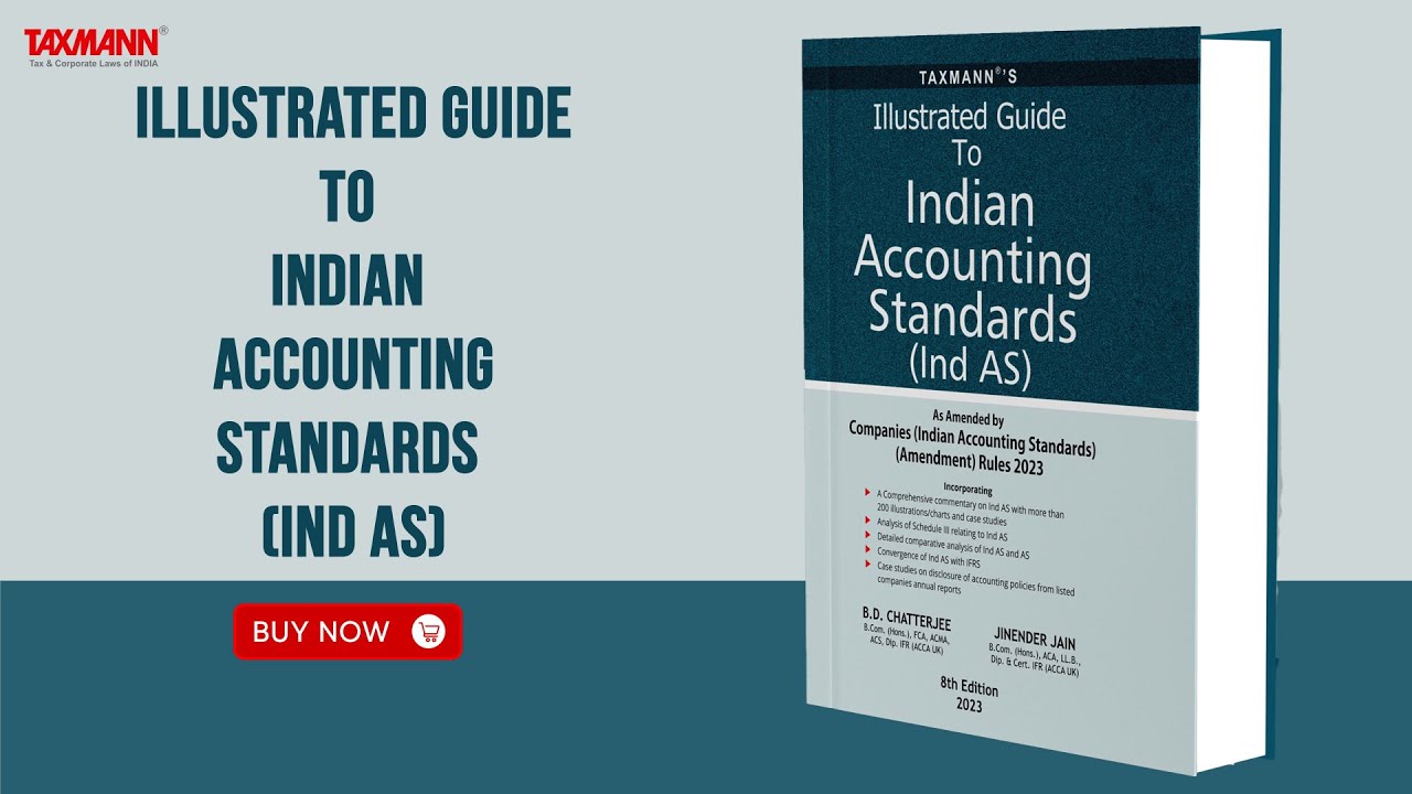 Illustrated Guide To Indian Accounting Standards (Ind AS) | Decoding ...