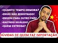 5 DÚVIDAS FREQUENTES SOBRE COMPRAR NA CHINA! IMPORTAÇÃO • RASTREAMENTO • TEMPO DE ENTREGA E MAIS!