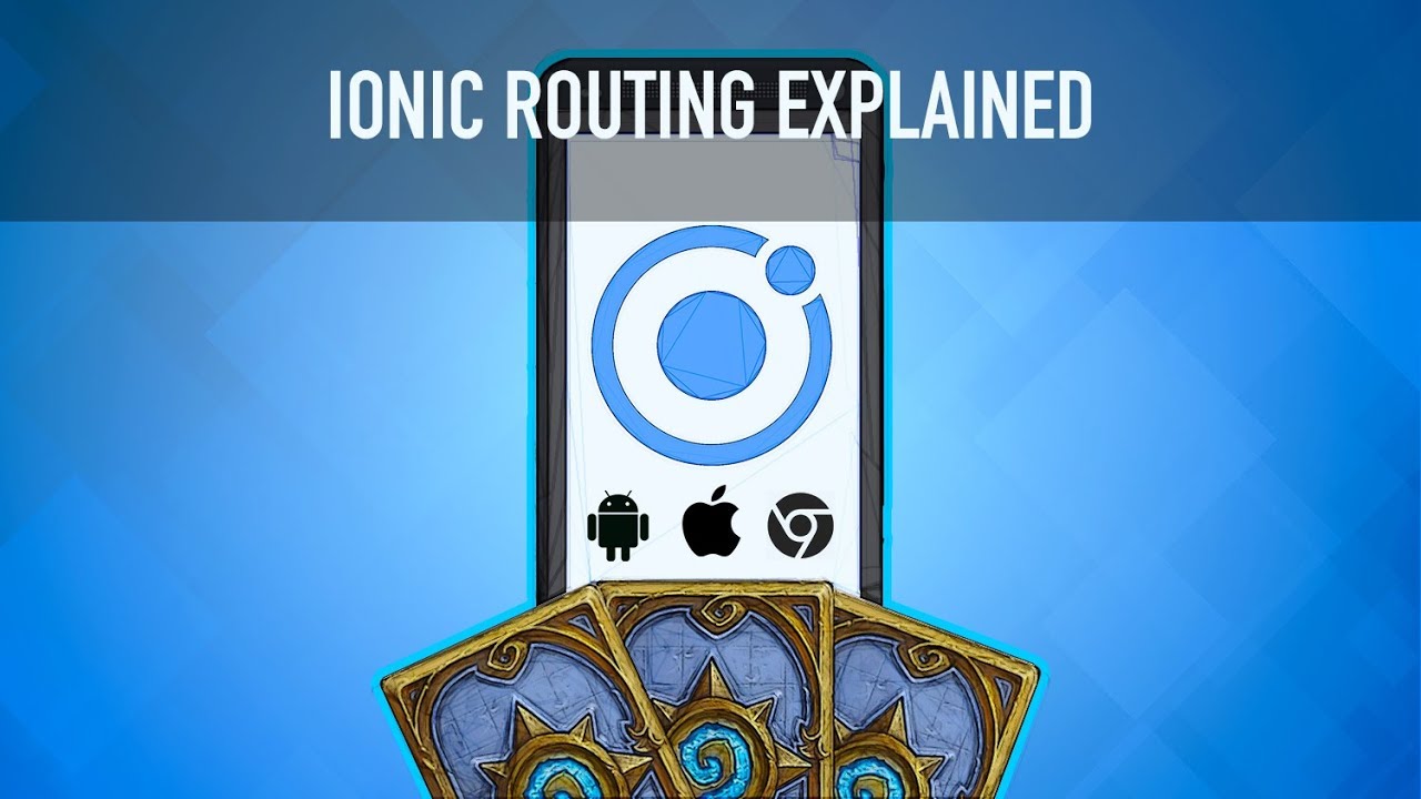 Ionic Routing Explained Youtube