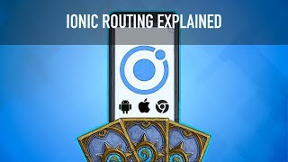 Ionic Routing Explained