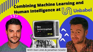 Combining Machine Learning and Human Intelligence with Unbabel (#58)