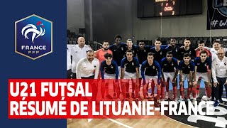 U21 Futsal : Résumé de Lituanie-France (1-7 et 3-8) I FFF 2019-2020