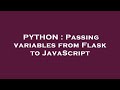 PYTHON : Passing variables from Flask to JavaScript