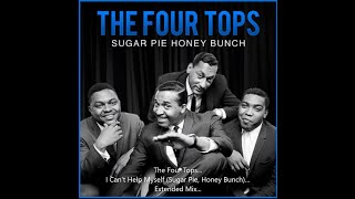 The Four Tops...I Can't Help Myself (Sugar Pie, Honey Bunch)...Extended Mix...