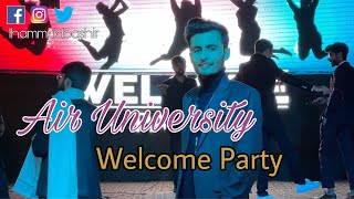 Air University Islamabad || Welcome party Vlog