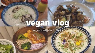 eng) Vlog. 비건식당 도장깨기 | vegan restaurants in Seoul | 볼비, 손오공 마라탕, 초당옥수수샐러드, 널담, 신동양반점, 플랜튜드, 가원