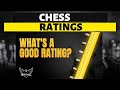 What Is a Good Chess Rating: Guide for Beginners & Grandmasters!