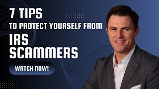 7 Tips to Protect Yourself From IRS Scammers #irs #taxstrategy #scammer #avoidcostlymistakes