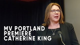 MV Portland Premiere - Catherine King MP