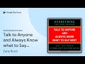 Talk to Anyone and Always Know what to Say… by Zane Rozzi · Audiobook preview