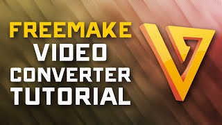 How to Convert Videos with Freemake Video Converter - Fast w/ In-Depth Settings