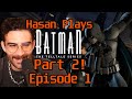 Hasan Plays Batman The Telltale Series Part 2 (Episode 1)  ! | HasanAbi Gaming