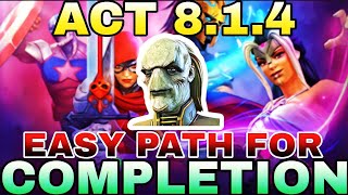 MCOC - Act 8.1.4 Easy Path For Completion (Highlights)