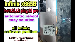 infinix x665B automatic restart problem || infinix hot 12i auto reboot solution | infinix software