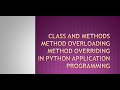 Method Overloading and Overriding in Python Application Program