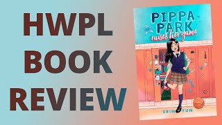 HWPL Book Review - Pippa Park Raises Her Game by Erin Yun