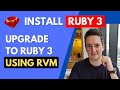 Install Ruby 3 - Upgrade Ruby Version with RVM (Ruby 2.7 to 3)