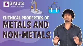 Chemical Properties of Metals and Non-metals