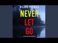 Chapter 24.6 & Chapter 25.1 - Never Let Go (A May Moore Suspense Thriller—Book 9)