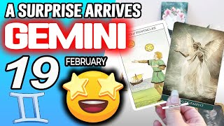 Gemini ♊ A SURPRISE ARRIVES 💖 Horoscope for Today February 19 2025 ♊ Gemini tarot February 19 2025