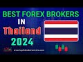 Best Forex Brokers in Thailand 2024 | Forex Brokers in Thailand | Thailand Forex Brokers