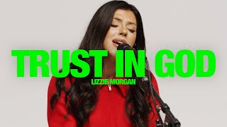 LIZZIE MORGAN - Trust In God: Song Session