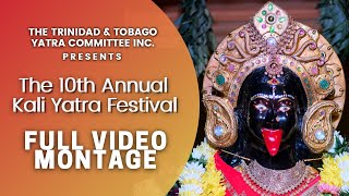 The 10th Annual Kali Yatra Festival | Trinidad \u0026 Tobago | Official Video Montage | Diwali Special