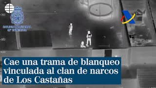 Cae una trama de blanqueo vinculada al clan de narcos de Los Castañas