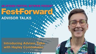 Ep. 000: Introducing OFN FestForward Advisor Talks