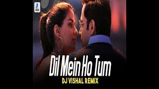 Dil Mein Ho Tum | Dj Vishal | AIDC |