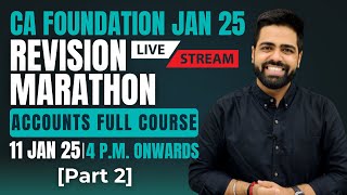 Revision Marathon - CA Foundation Accountancy Jan 2025 - FULL COURSE [Part 2]