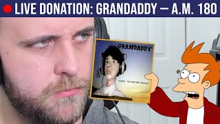 🔴LIVE REACTION: Grandaddy — A.M. 180