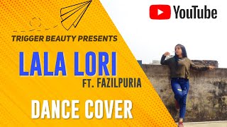 LALA LALA LORI DANCE ft. Fazilpuria || New Haryanvi Songs Haryanavi 2021 ||  Trigger beauty 🔥