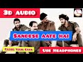 Sandese Aate Hai 3d Audio Song | Border Movie | Sonu Nigam & Roop Kumar Rathor