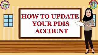 HOW TO UPDATE YOUR PDIS ACCOUNT